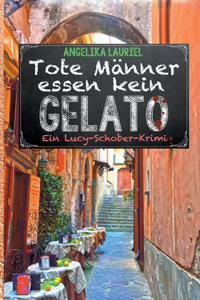 Tote Männer essen kein Gelato