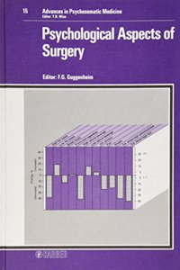 Guggenheim Advances In Psychosomatic Medicine - Psychological Aspects Of ?surgery?: 15