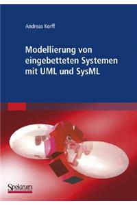 Modellierung Von Eingebetteten Systemen Mit UML Und Sysml