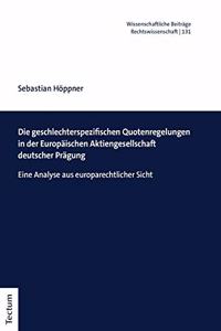 Die Geschlechterspezifischen Quotenregelungen in Der Europaischen Aktiengesellschaft Deutscher Pragung