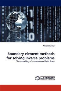 Boundary element methods for solving inverse problems