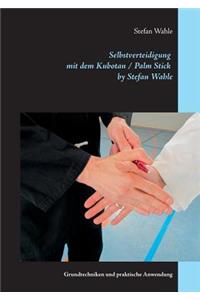 Selbstverteidigung mit dem Kubotan / Palm Stick by Stefan Wahle