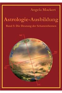 Astrologie-Ausbildung, Band 5