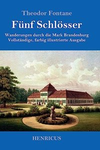Fünf Schlösser
