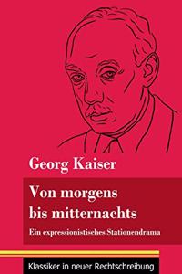 Von morgens bis mitternachts