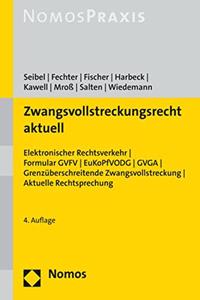 Zwangsvollstreckungsrecht Aktuell
