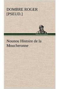 Nounou Histoire de la Moucheronne