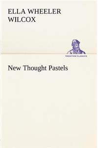 New Thought Pastels