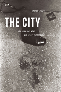 Andrew Savulich: The City