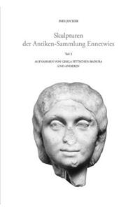 Skulpturen der Antiken-Sammlung Ennetwies