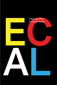 Ecal: A Success Story in Art and Design