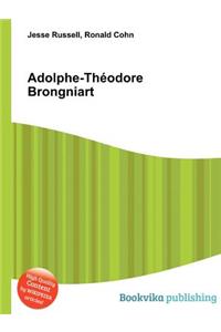 Adolphe-Th Odore Brongniart