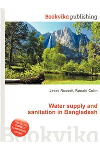 Water Supply and Sanitation in Bangladesh