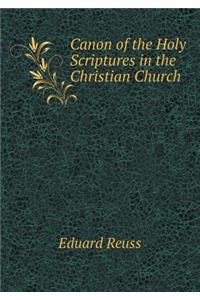 Canon of the Holy Scriptures in the Christian Church