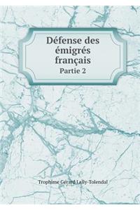 Defense Des Emigres Francais Partie 2