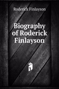 Biography of Roderick Finlayson
