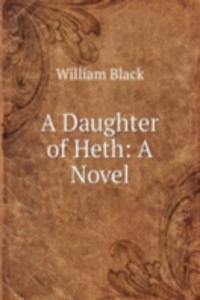 Daughter of Heth: A Novel