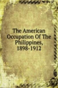 American Occupation Of The Philippines, 1898-1912