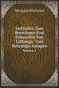 Leitfaden Zum Berechnen Und Entwerfen Von Luftungs- Und Heizungs-Anlagen