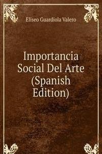 Importancia Social Del Arte (Spanish Edition)