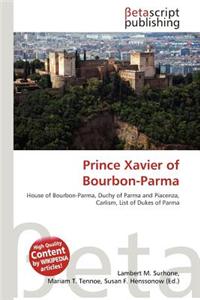 Prince Xavier of Bourbon-Parma