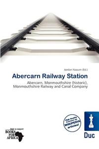 Abercarn Railway Station