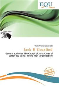 Jack H Goaslind