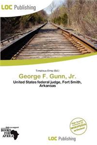 George F. Gunn, JR.