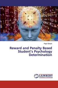 Reward and Penalty Based Student's Psychology Determination