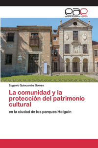 comunidad y la protección del patrimonio cultural