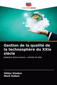 Gestion de la qualité de la technosphère du XXIe siècle