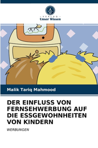 Einfluss Von Fernsehwerbung Auf Die Essgewohnheiten Von Kindern