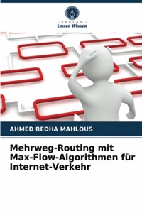 Mehrweg-Routing mit Max-Flow-Algorithmen für Internet-Verkehr