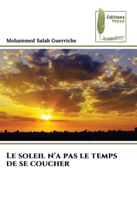 Le soleil n'a pas le temps de se coucher