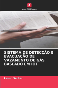 Sistema de Detecção E Evacuação de Vazamento de Gás Baseado Em Iot