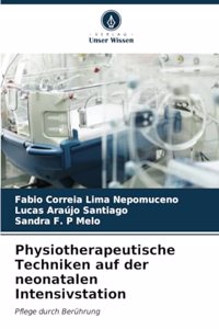 Physiotherapeutische Techniken auf der neonatalen Intensivstation