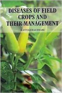 Diseases of Field Crops and their Management