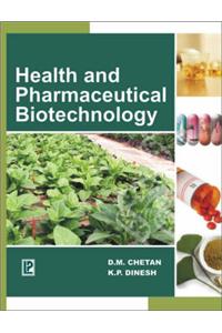 Health and Pharmaceutical Biotechnology