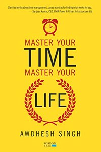 Master Your Time, Master Your Life