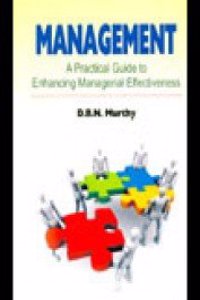 Management : A  Practical Guide To Enhancing Managerial Effectiveness