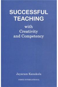 Successful Teaching with Creativity and Competency