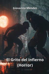 El Grito del Inferno (Horror)