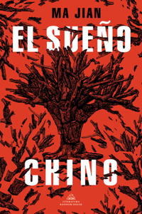 El Sueño Chino / China Dream