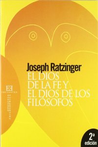El Dios de la fe y el Dios de los filosofos/ The God of Faith and The God of Philosophers