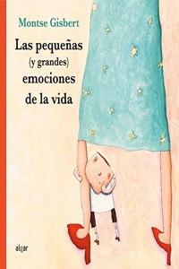 Las pequenas (y grandes) emociones de la vida