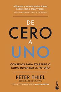 De cero a uno: Como inventar el futuro (Practicos)