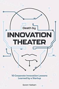 Death by Innovation Theater