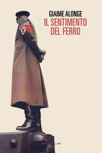 Il sentimento del ferro
