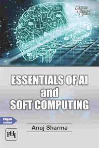 ESSENTIALS OF AI and SOFT COMPUTING
