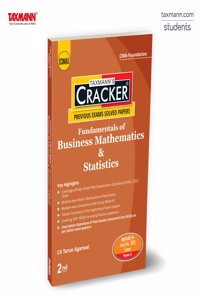 Taxmann's CRACKER for Fundamentals of Business Mathematics & Statistics (Paper 3 | FBMS/Maths) â€“ Past Exam Questions & Answers | Tabular Summaries | 950+ MCQs | CMA Foundation | June/Dec. 2025 Exam